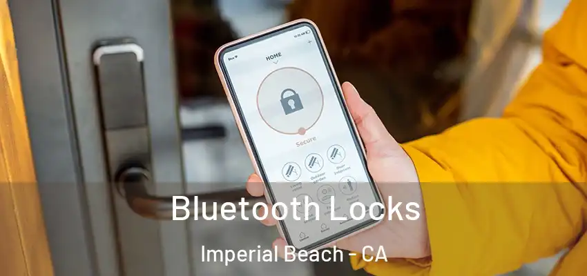  Bluetooth Locks Imperial Beach - CA