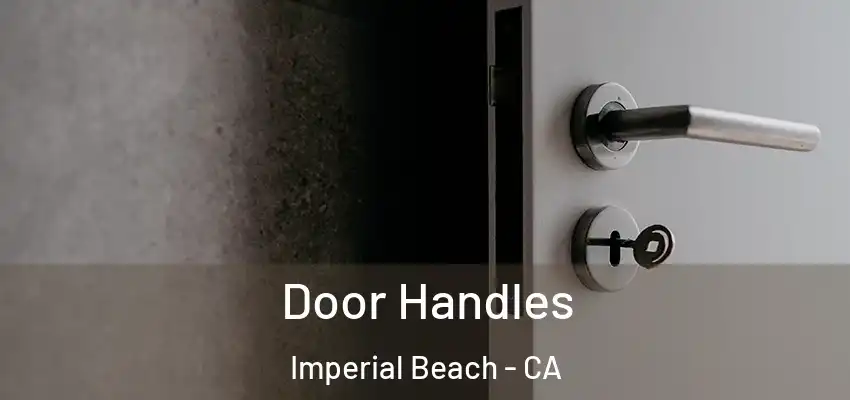  Door Handles Imperial Beach - CA
