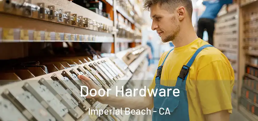  Door Hardware Imperial Beach - CA
