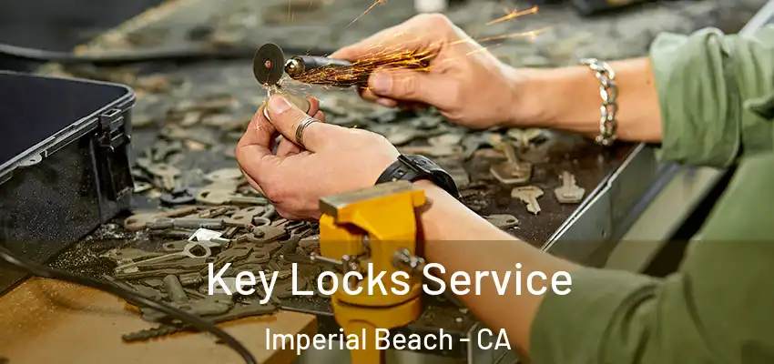  Key Locks Service Imperial Beach - CA