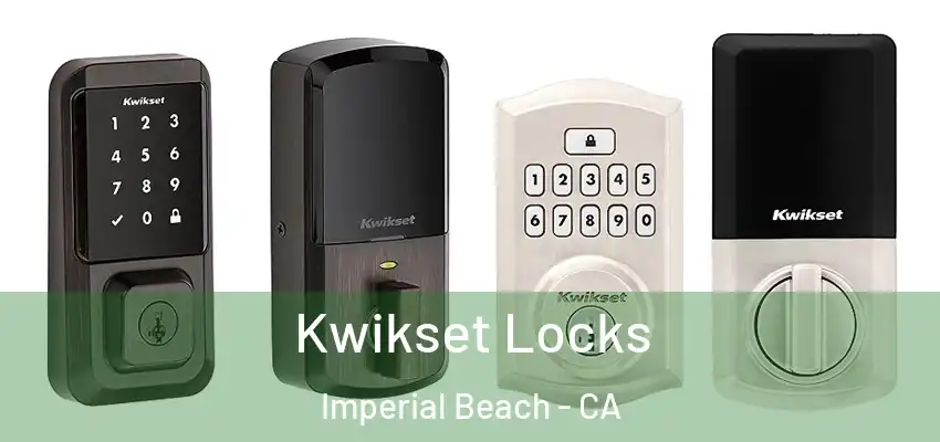  Kwikset Locks Imperial Beach - CA