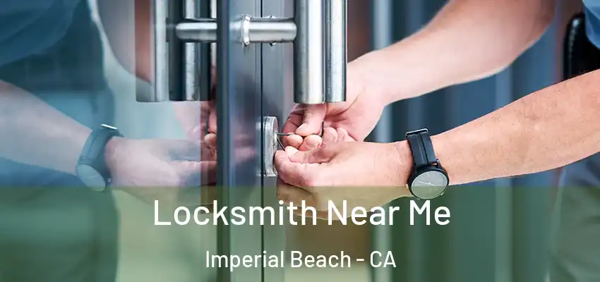  Locksmith Near Me Imperial Beach - CA