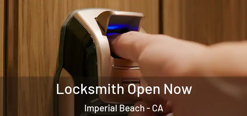  Locksmith Open Now Imperial Beach - CA