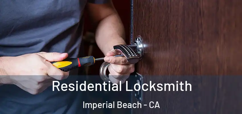  Residential Locksmith Imperial Beach - CA