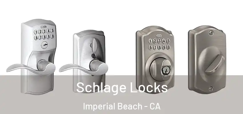  Schlage Locks Imperial Beach - CA