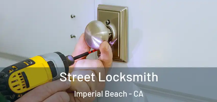  Street Locksmith Imperial Beach - CA